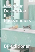 Ideen Zur Dekoration Ihres Badezimmers B0CFXB2FY9 Book Cover