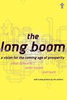 The Long Boom: A Vision for the Coming Age of Prosperity 0738203645 Book Cover