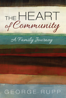 The Heart of Community 1725284391 Book Cover
