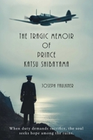 The Tragic Memoir of Prince Katsu Shibayama Vol 1: The Life and Times of a British Gentleman from Japan. 1592117406 Book Cover