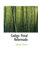 Codigo Penal Reformado 0559223307 Book Cover