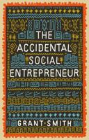 The Accidental Social Entrepreneur 1910012505 Book Cover