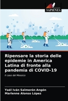 Ripensare la storia delle epidemie in America Latina di fronte alla pandemia di COVID-19 6204032453 Book Cover