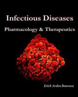 Infectious Diseases: Pharmacology & Therapeutics 1542334942 Book Cover