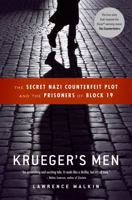 Krueger's Men: The Secret Nazi Counterfeit Plot and the Prisoners of Block 19 0316067504 Book Cover