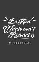 Be Kind Words Don't Rewind: Be Kind Words Don't Rewind Orange Kindness Notebook - Doodle Diary Book With Anti Bullying Message Gift Idea To Raise Awareness And Antibullying Prevention On School Bullyi 1078216436 Book Cover