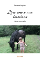 Libre cours aux émotions (French Edition) 2414577185 Book Cover