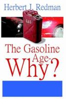 The Gasoline Age-Why? 1425936350 Book Cover