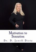 Motivation to Sensation 1453869735 Book Cover