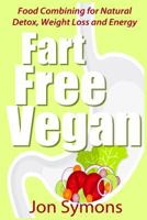 Fart Free Vegan 1492173215 Book Cover