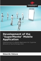 Development of the "SuperMente" Mobile Application 6208296196 Book Cover