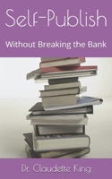 Self-Publish Without Breaking the Bank B093KNBNT8 Book Cover
