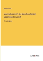 Vierteljahrsschrift der Naturforschenden Gesellschaft in Zürich: 24. Jahrgang 3382010380 Book Cover