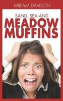 Sand, Sea and Meadow Muffins 1783336765 Book Cover