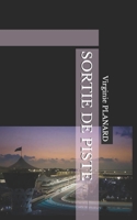 SORTIE DE PISTE (French Edition) B09JDLBZ1V Book Cover