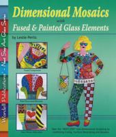 Dimensional Mosaics with Fused & Painted Glass Elements 0919985602 Book Cover