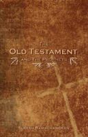 Examining The Prophets: Why The Old Testament Is Not Irrelevant 1598860801 Book Cover