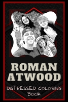 Roman Atwood Distressed Coloring Book: Artistic Adult Coloring Book B08NR9QZ64 Book Cover