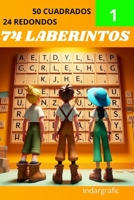 74 laberintos: Libro con más pasatiempos en su interior. (Pasatiempos en Castellano) (Spanish Edition) B0DS62K8Z9 Book Cover