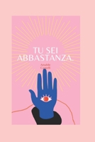 Tu Sei Abbastanza B091F1BFSP Book Cover