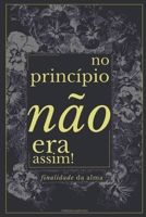 No Princípio Não Era Assim: Finalidade da Alma (Greed Compendium: From Slavery to Death) (Portuguese Edition) B0GG3SLG8Q Book Cover
