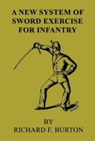 A New System of Sword Exercise for Infantry 9356785333 Book Cover