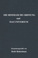 Die Himmlische Ordnung und Das Universum 0992839726 Book Cover
