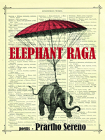 Elephant Raga: Poems 0899241409 Book Cover