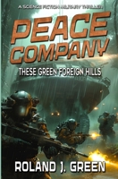 These Green Foreign Hills (Peace Company 2) 0441657419 Book Cover