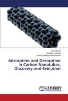 Adsorption and Desorption in Carbon Nanotubes, Discovery and Evolution 384841239X Book Cover