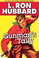 Gunman's Tally & The No-Gun Man