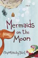 Mermaids on the Moon 0385498977 Book Cover