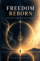 Freedom Reborn B0DS68SMT9 Book Cover