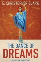 The Dance of Dreams 1952044332 Book Cover