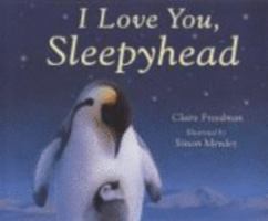 I Love You, Sleepyhead 0545223997 Book Cover