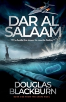 Dar al Salaam: A Brilliant Team of Agents Form to Defeat a Global Bio-Terrorist Threat, and Reveals a Dangerous Caliphate Conspiracy 1739088107 Book Cover