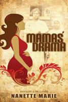 Mamas' Drama 0692027653 Book Cover