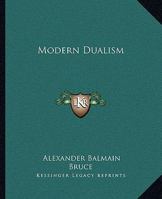 Modern Dualism 1425334792 Book Cover