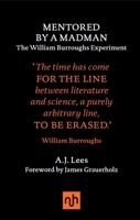 Mentored by a Madman: The William Burroughs Experiment 1910749109 Book Cover
