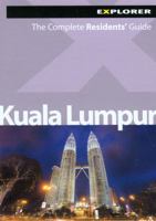 Kuala Lumpur Complete Residents' Guides 9948033310 Book Cover