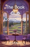 The Book Club Conspiracy (Mysteries of Lavender Lane) B0CVPJQ4KN Book Cover