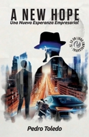 A New Hope: Una Nueva Esperanza Empresarial 840958834X Book Cover