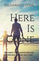 Here Is Gone: Revised 13th Anniversary Redeemed Series Edition B0CDNFGS7J Book Cover