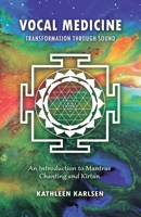 Vocal Medicine: Transformation through Sound 0983358311 Book Cover