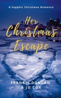 Her Christmas Escape B0915BFPP3 Book Cover