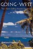 Going West: Two Years Sailing Around the World 1856353575 Book Cover