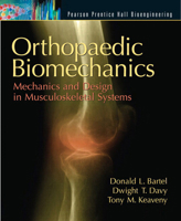 Orthopaedic Biomechanics: Mechanics and Design in Musculoskeletal Systems (Bioengineering) 0130089095 Book Cover