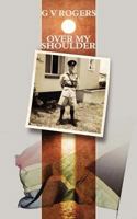 Over My Shoulder 1847481973 Book Cover