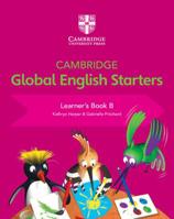 Cambridge Global English Starters Learner's Book B 1108700039 Book Cover
