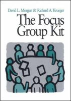 The Focus Group Kit, Volumes 1-6 0761907602 Book Cover